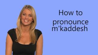 How to pronounce mkaddesh [upl. by Delila]