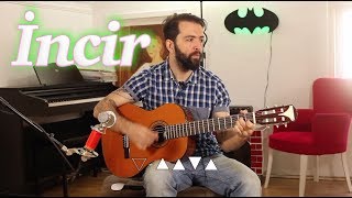 İlyas Yalçıntaş İncir Nasıl Çalınır  Gitar dersleri [upl. by Ketchan75]