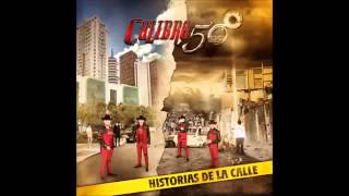 Perdió Holanda Ganó China  Calibre 50 2015 quotCD Historias De La Calle 2015quot [upl. by Shawn]