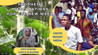 Prophetic Declarations for the NEW WEEK with Pastor Sanya Olagunju [upl. by Wichern]