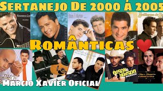 sertanejo de 2000 a 2005 Românticas pra recordar [upl. by Ihcego634]