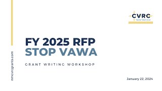 FY25 STOP VAWA Grant Writing Webinar [upl. by Ardelis]