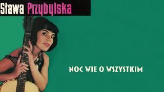 Sława Przybylska  Noc wie o wszystkim Official Audio [upl. by Eleanora]