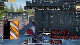 HDREXTREME  POCO F3 GAMING TEST 2024  PUBG MOBILE 300 [upl. by Ateekal]