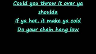 Jibbs  Chain Hang Low Lyrics [upl. by Aronos]