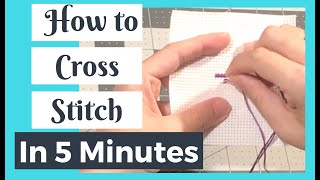 LEARN TO CROSS STITCH in 5 Minutes  How to Cross Stitch Tutorial for Beginners Flosstube [upl. by Adnarram]