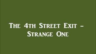 The 4th Street Exit  Strange One 60s GARAGE PSYCH PUNK [upl. by Orman]