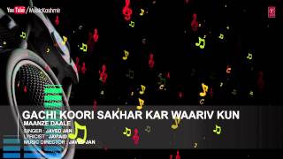 Official  Gachi Koori Sakhar Kar Full HD Song  TSeries Kashmiri Music  Javed Jan [upl. by Christen]