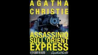 Audiolibro  Assassinio sullOrient Express part1  Agatha Christie [upl. by Zachar890]