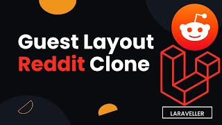 11 Create the Guest Layout  Reddit Clone with Laravel and VueJS Updated [upl. by Burne]