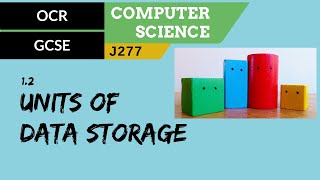 12 OCR GCSE J277 12 Units of data storage [upl. by Chamberlain]