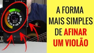 Como afinar um violÃ£o A FORMA MAIS SIMPLES de afinar um violÃ£o [upl. by Razatlab]