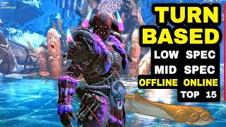 Top 15 Games LOW SPEC Turn based RPG 2023 Android iOS Offline Turn based RPG Online to mid range [upl. by Platon922]