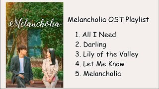 Melancholia OST Playlist KDrama [upl. by Yortal]