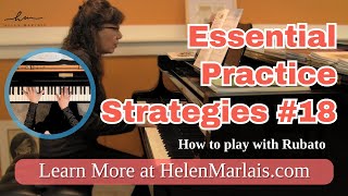 How to play with Rubato continued  Essential Practice Strategies 18 [upl. by Notxam]