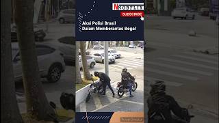 Aksi Polisi Brasil Menjebak Begal viralvideo maling viralshort cctv viralshort shortvideo [upl. by Winshell]