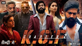 KGF Chapter 2 Full Movie In Hindi Dubbed HD  Yash  Srinidhi Shetty  Sanjay Dutt  Review amp Fact [upl. by Saunders]