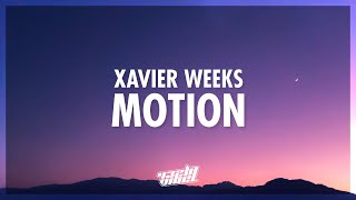 Xavier Weeks  MOTION Lyrics  432Hz [upl. by Nations]