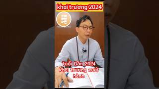 tuổi Dần 2024 khai trương xuất hành 2024 tuoidan2024 khaitruong2024 phongthuyquangtong [upl. by Milano]