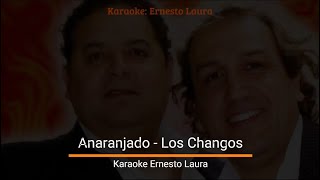 Los Changos  Anaranjado  karaoke [upl. by Gravante633]