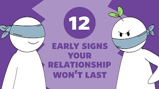 12 Early Signs A Relationship Wont Last [upl. by Demahum]