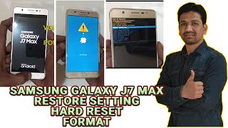 How To Format And Hard Reset Samsung Galaxy J7 Max [upl. by Atiroc]