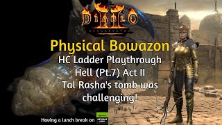 ACT II HELL Duriel not so tough D2R HC Ladder Physical Bowazon Playthrough Hell Pt7 [upl. by Vaas]