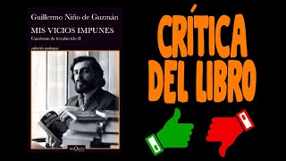 Crítica a Hasta perder el aliento y Mis vicios impunes de Guillermo Niño de Guzmán [upl. by Brackely484]