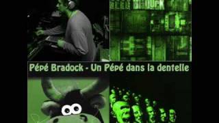 Pépé Bradock  Un Pépé dans la dentelle [upl. by Airdnazxela]