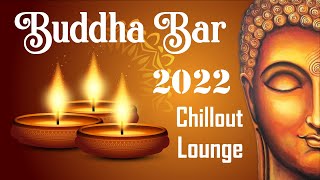 Buddha Bar 2022 Chill Out Lounge Music [upl. by Layne]