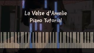 La Valse dAmelie  Piano tutorial [upl. by Nairahcaz]