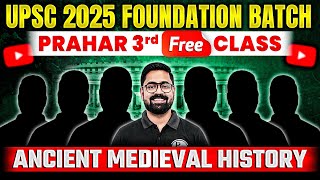 Ancient Medieval History  Prahar 3rd Class FREE  OnlyIAS [upl. by Atiugram]