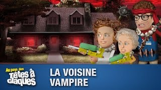 La voisine vampire  Têtes à claques  Saison 2  Épisode 17 [upl. by Laet]