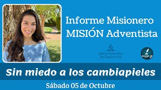 Misionero Adventista Sábado 5 de OCTUBRE 2024  SIN MIEDO A LOS CAMBIAPIELES [upl. by Esorlatsyrc]