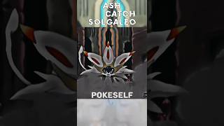 ASH CATCH SOLGALEO  pokemon viral trending youtubevideo pokemonshorts youtubeshorts [upl. by Odysseus]