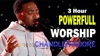 Best of Maverick City Music  Chandler Moore  Endless Worship  Spontaneous Worship  Meditation [upl. by Athallia]