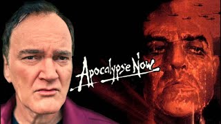 Quentin Tarantino on Apocalypse Now [upl. by Amek]