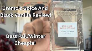 Cremos Spice and Black Vanilla Review Best Spicebomb Alternative [upl. by Feetal971]