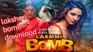 how to download laxmi bomb movie in hindi  laksmi bomb full movie download  download laxmi movie [upl. by Nerti]