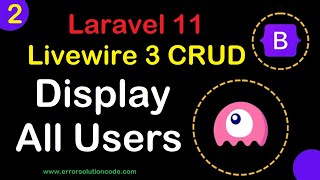 2 Display All Users  Laravel 11 Livewire 3 CRUD [upl. by Madonna651]