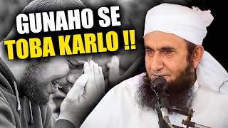 Gunaho Se Toba Karlo   Maulana Tariq Jameel  Emotional Bayan 😭  Tariq Jameel Bayan [upl. by Dedie]