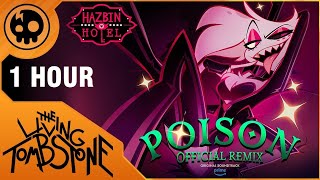 1 HOUR Hazbin Hotel  Poison Remix Lyric Video [upl. by Arret82]