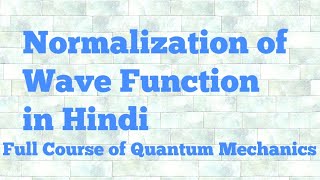 normalization of wave function in hindi [upl. by Ronni]