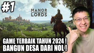 Game Bangun Desa Terbaik Tahun 2024 BAGUS BANGET  Manor Lords Indonesia  Part 1 [upl. by Winther]