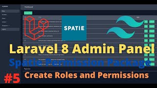 Laravel 8 Admin Panel with Spatie Roles and Permission Part 5 Create Roles and Permissions [upl. by Aivalf]