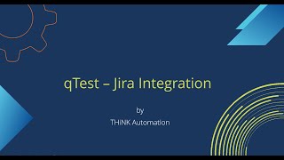 qTest and Jira Integration Guide  Step by Step Process [upl. by Paule]