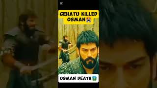 Osman☠️ death😱 in season 6  Gehatu killed osman😠  osman shorts [upl. by Nyleek]