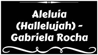 ALELUIA Hallelujah  GABRIELA ROCHA Legendado [upl. by Noinatrad]