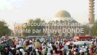 Part 1 of 3 quotNdiol Famaquot chanté par Mbaye DONDE [upl. by Duffie]