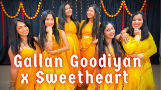 Gallan Goodiyan x Sweetheart  Wedding Dance cover  Haldi Dance [upl. by Shaer]